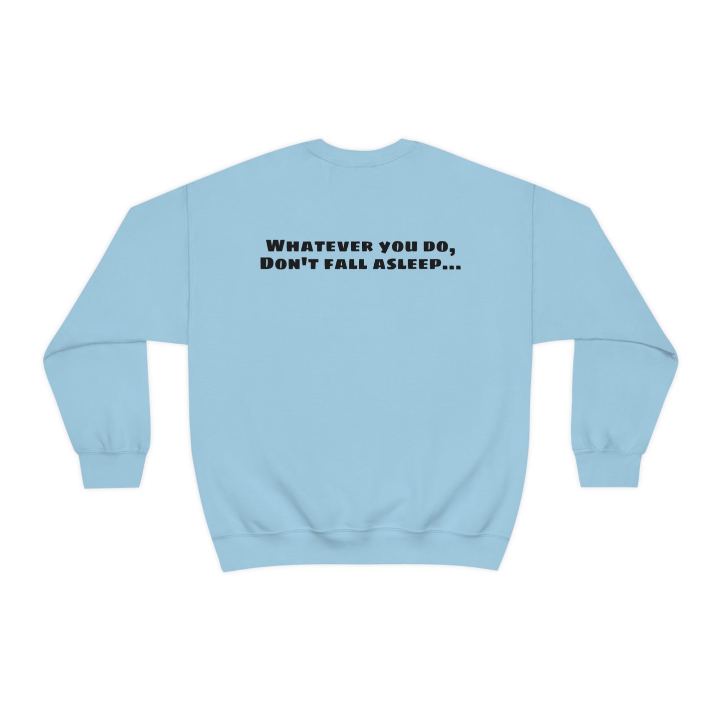 Freddy's "Whatever you do, Don't fall asleep" Halloween Unisex Sweatshirt S-5XL - HolidayShoppingFinds