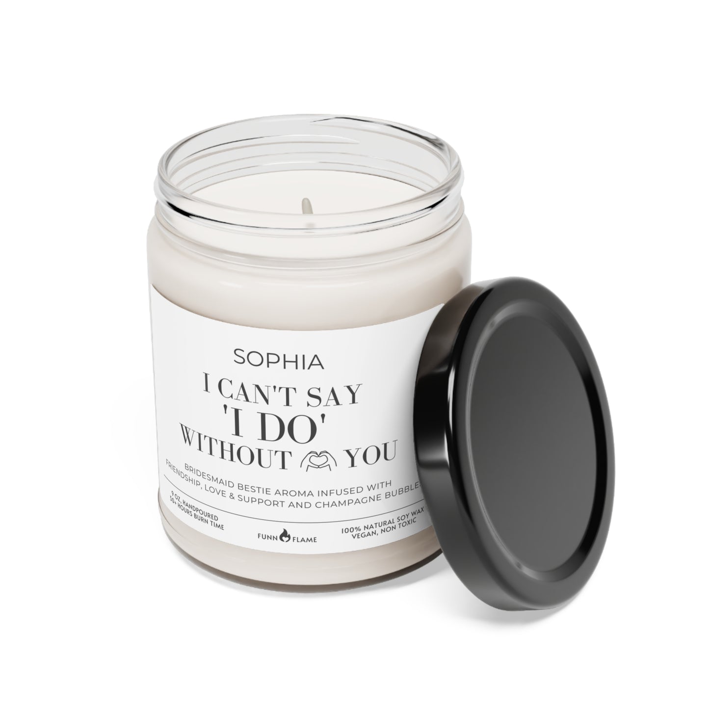 Custom Bridesmaid Proposal Candle Gift, I Can't Say I DO Without You (E), Bridal Party Gift, Besties, Candle Gift 100% Vegan Eco-Friendly - HolidayShoppingFinds