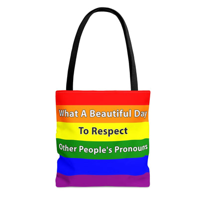 What A Beautiful Day to Respect Other People's Pronouns Tote Pride Equality LGBTQ+ Bag Small   - HolidayShoppingFinds