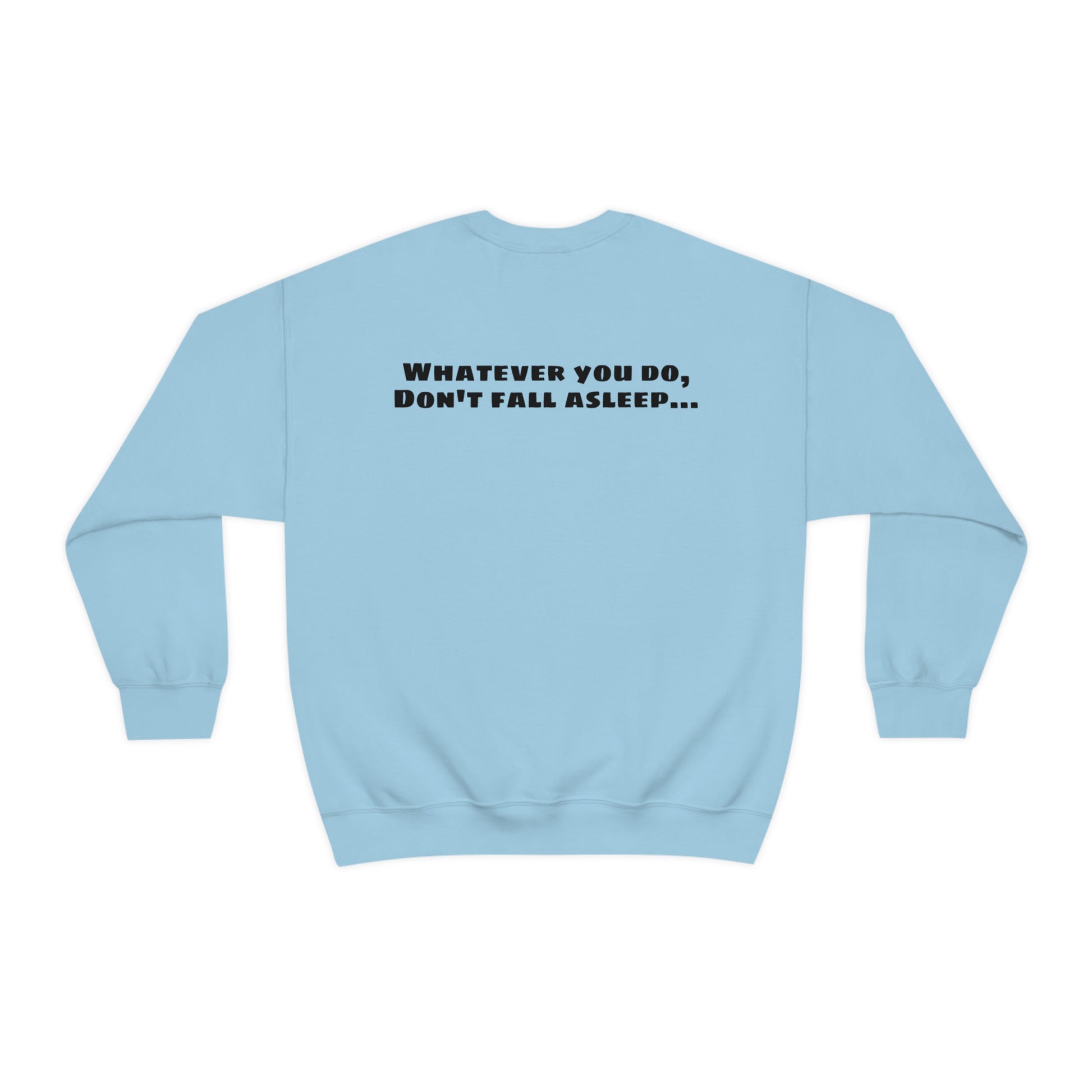 Freddy's "Whatever you do, Don't fall asleep" Halloween Unisex Sweatshirt S-5XL    - HolidayShoppingFinds