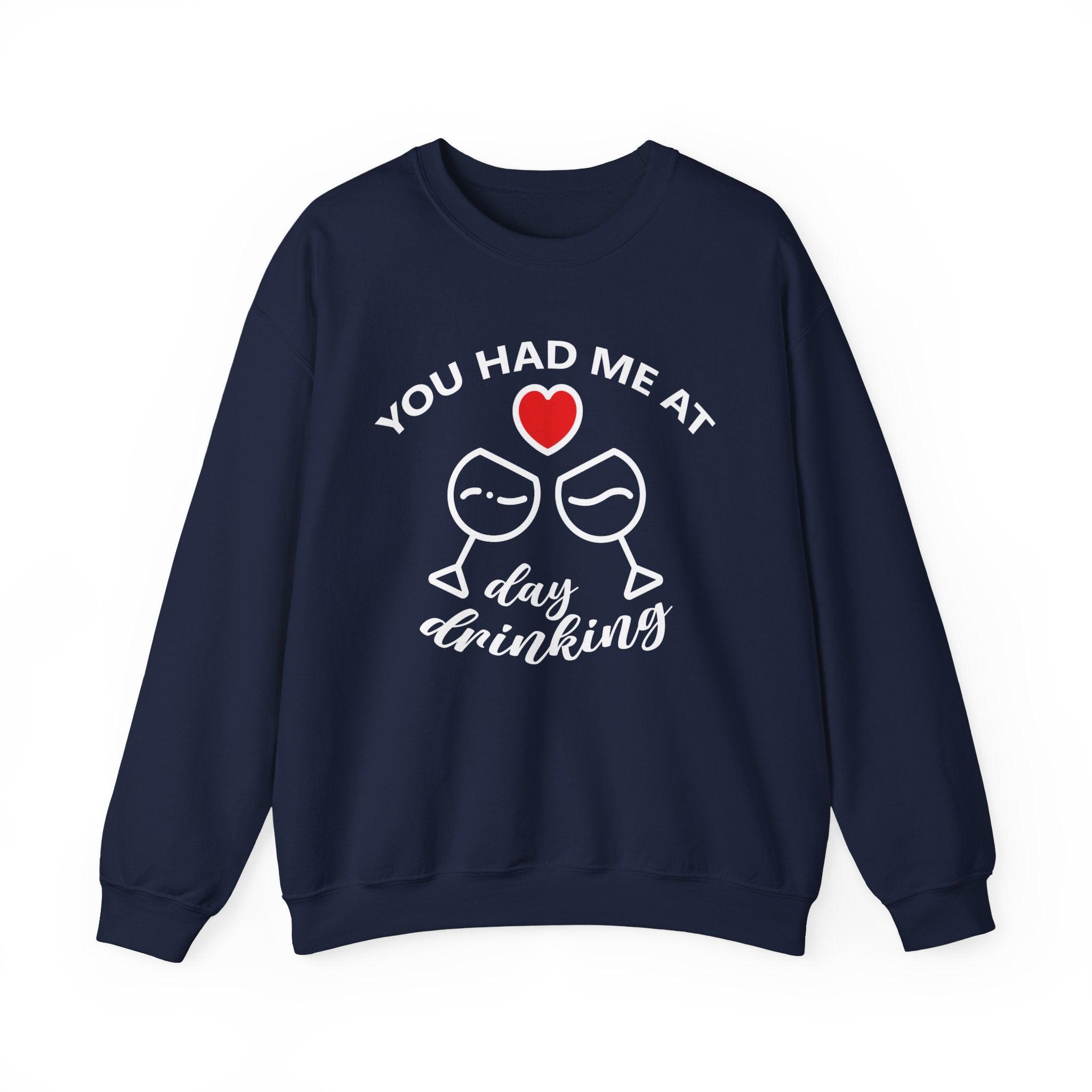 You had me best sale at day drinking sweatshirt