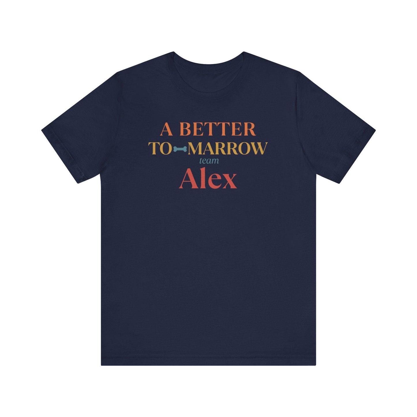 A Better to-Marrow Team Alex