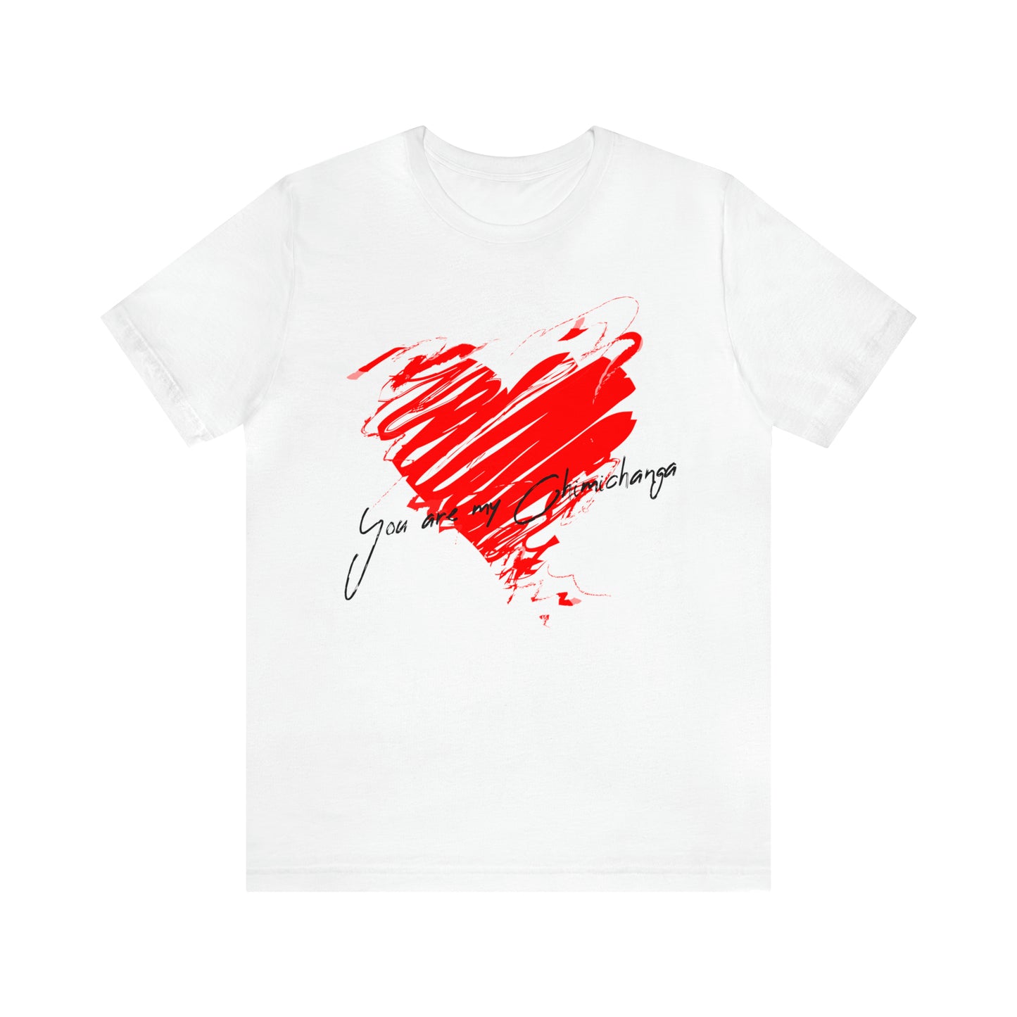 Red Heart Love You are my Chimichanga Valentines Unisex T-Shirt S- 3XL White S  - HolidayShoppingFinds