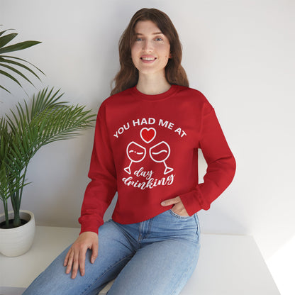 You Had Me at Day Drinking Valentines Day Sweatershirt    - HolidayShoppingFinds