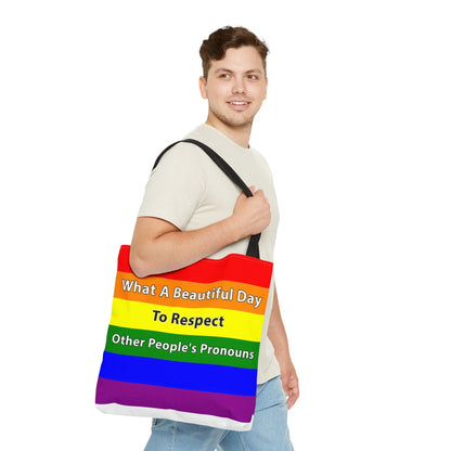 What A Beautiful Day to Respect Other People's Pronouns Tote Pride Equality LGBTQ+ Bag    - HolidayShoppingFinds