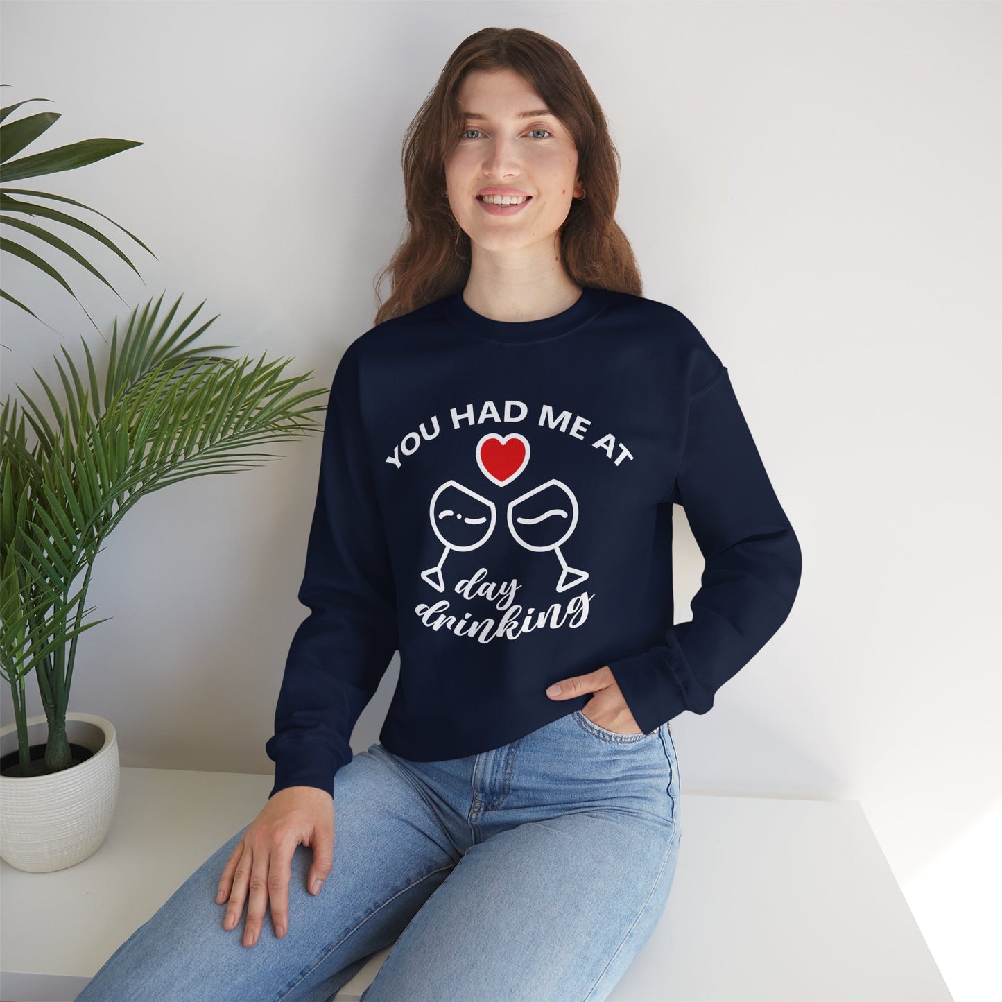 You Had Me at Day Drinking Valentines Day Sweatershirt    - HolidayShoppingFinds