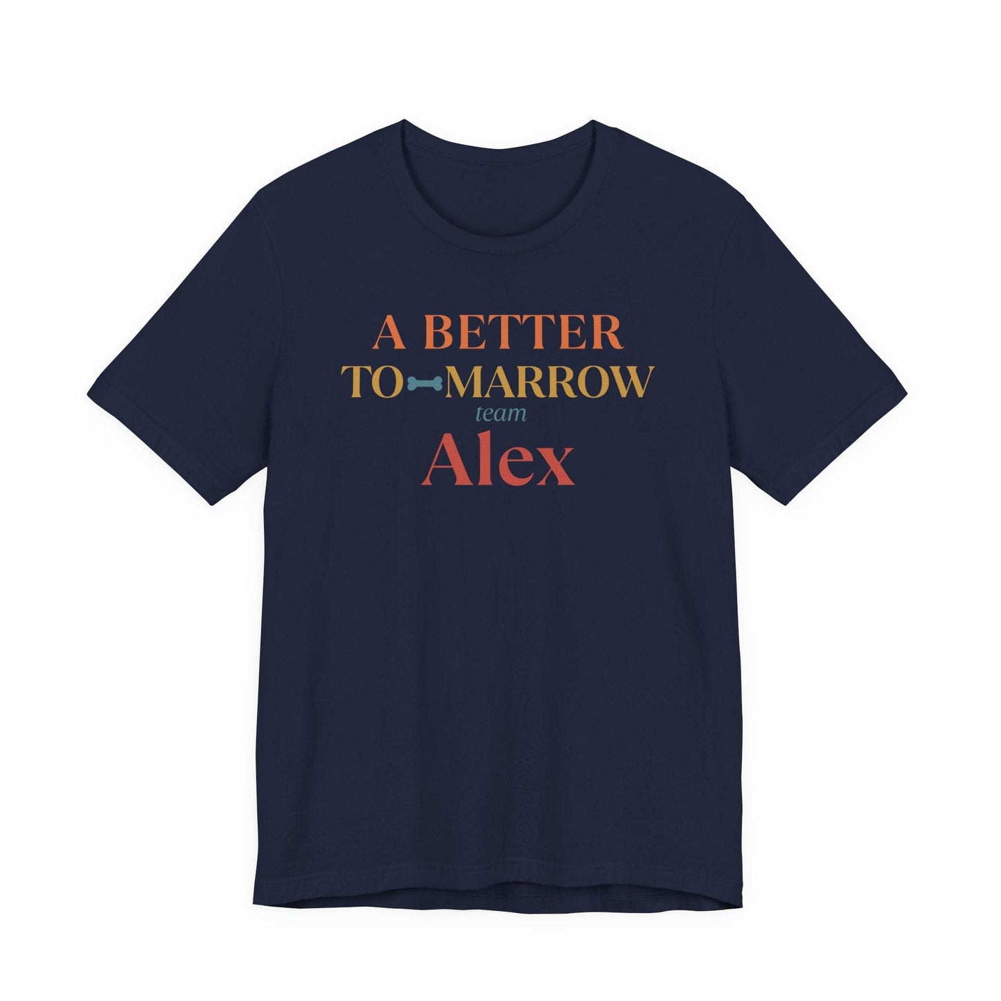 A Better to-Marrow Team Alex