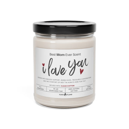 Best Mom Ever Candle, I Love You, Gift for Mother, 100% Vegan Soy Wax Scented Candle, Eco-Friendly Candle Clean Cotton 9oz  - HolidayShoppingFinds