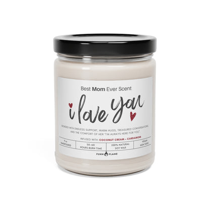 Best Mom Ever Candle, I Love You, Gift for Mother, 100% Vegan Soy Wax Scented Candle, Eco-Friendly Candle Coconut Cream + Cardamom 9oz  - HolidayShoppingFinds