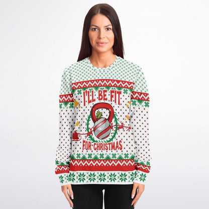 Fit for Christmas Ugly Christmas Sweatshirt Funny Sweater Unisex    - HolidayShoppingFinds